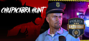 Chupacabra Hunt & Police Shootout banner