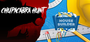 Chupacabra Hunt & House Builder banner