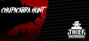 Chupacabra Hunt & Thief Simulator banner