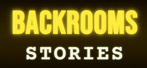 BACKROOMS STORIES banner