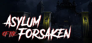 Asylum of the Forsaken banner