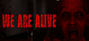 We Are Alive banner