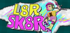 L8R SK8R banner