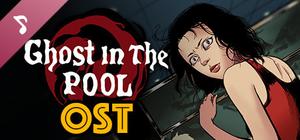 Ghost In The Pool Orignal Soundtrack banner