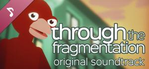 Through The Fragmentation OST banner