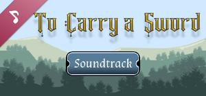 To Carry a Sword Soundtrack banner
