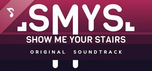 SMYS : Show Me Your Stairs - Original Soundtrack banner