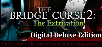 The Bridge Curse 2: The Extrication Digital Deluxe Edition