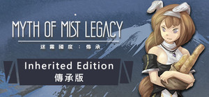 MYTH OF MIST LEGACY Inherited Edition (Game + 2 DLC) banner