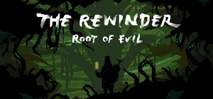 The Rewinder + The Rewinder-Root of Evil banner