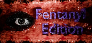 Fentanyl Edition banner
