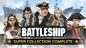 Hasbro's BATTLESHIP Super Collection Complete banner