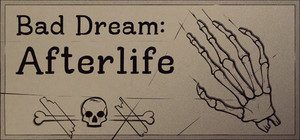 Bad Dream: Afterlife banner