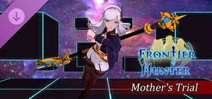 Frontier Hunter - DLC : Mother's Trial banner