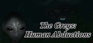 The Greys: Human Abductions banner