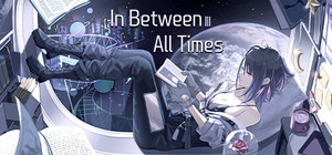 In Between All Times banner