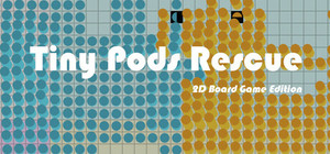 Tiny Pods Rescue - 2D Board Game Edition banner
