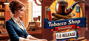 Tobacco Shop Simulator banner