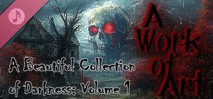 A Beautiful Collection of Darkness: Volume 1 - A Work of Art banner