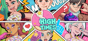 High Times - Dating/Cooking Sim banner