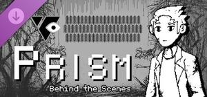 Prism - Behind the Scenes banner