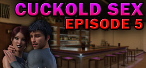 Cuckold Sex - Episode 5 banner