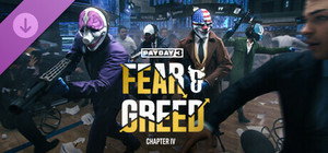 PAYDAY 3: Chapter 4 - Fear & Greed banner