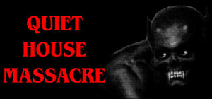 Quiet House Massacre banner