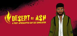 DESERT OF ASH: a Post-Apocalyptic Gay Sex Simulator banner