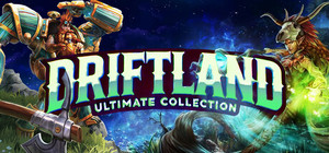 Driftland: Ultimate Collection banner