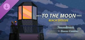 Just A To the Moon Series Beach Episode - Soundtrack + Bonus Content banner