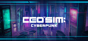CEO Sim: Cyberpunk banner