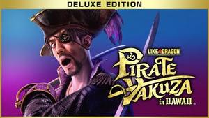 Like a Dragon: Pirate Yakuza in Hawaii - Digital Deluxe Edition banner