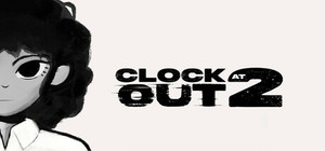 Clock Out at 2 banner
