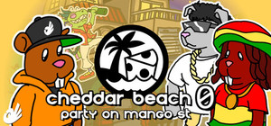 Cheddar Beach 0 - Party on Mango St. banner