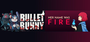 Bullet Bunny X Her Name Was Fire banner