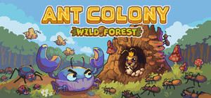 Ant Colony: Wild Forest banner