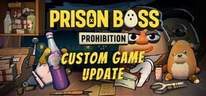 Prison Boss Prohibition banner