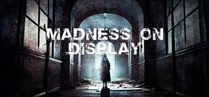 Madness on Display banner