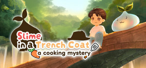 Slime in a Trench Coat: A Cooking Mystery banner