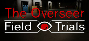 The Overseer: Field Trials banner