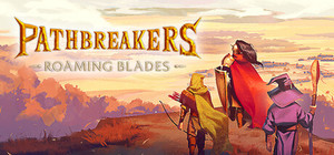 Pathbreakers: Roaming Blades banner