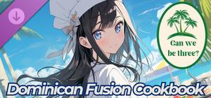 Can we be Three? - Dominican Fusion Cookbook banner