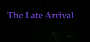 The Late Arrival banner