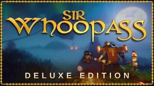 Sir Whoopass™: Deluxe Edition banner