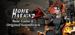 Home Behind 2 & Original Soundtrack banner