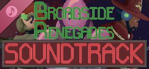 Broadside Renegades Soundtrack banner