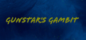 GunStar's Gambit banner