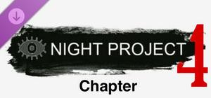 Night Project - Chapter 4 banner