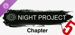 Night Project - Chapter 5 banner